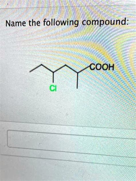 Solved Name The Following Compound Cooh Ci