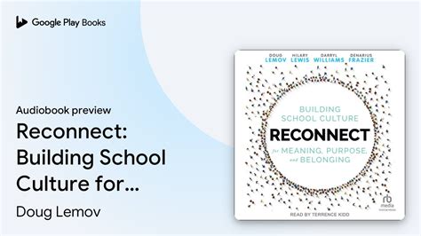 Reconnect Building School Culture For Meaning By Doug Lemov