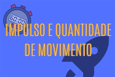 Quantidade De Movimento O Que é Fórmula Exercícios Brasil Escola