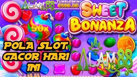 POLA SLOT GACOR HARI INI SWEET BONANZA HARI INI POLA GACOR SWEET