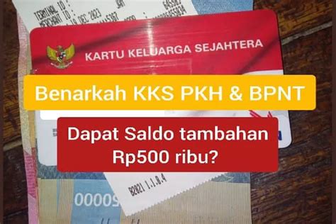 BEREDAR KABAR KKS PKH DAN BPNT DAPAT SALDO TAMBAHAN RP500 RIBU RUPIAH