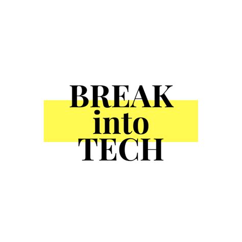 Break Into Tech