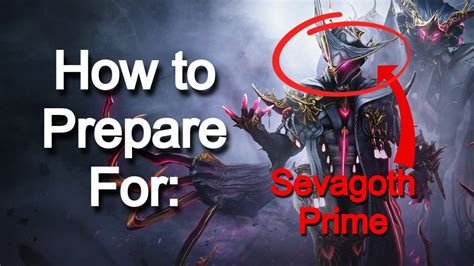 Warframe How To Prep For Sevagoth Prime Guide YouTube