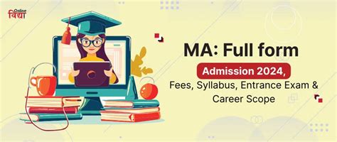 Ma Full Form Admission Fees Syllabus Entrance Exam Career Scope