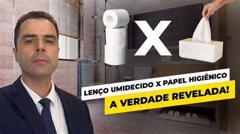 Lenço umedecido ou papel higiênico após a defecação Dr Fernando Lemos