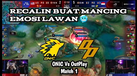 Onic Vs Outplay Match Msc Youtube