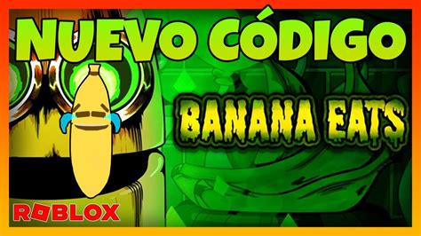 NUEVO CODIGO de BANANA EATS Nueva banana gratis Códigos de Banana