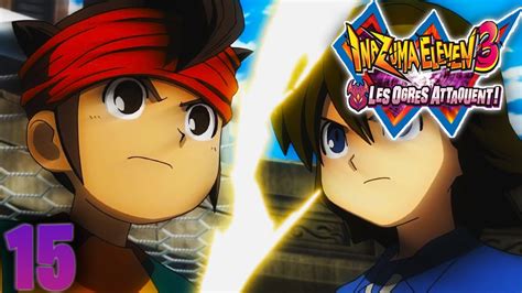 Let S Play Inazuma Eleven Les Ogres Attaquent Match D Cisif