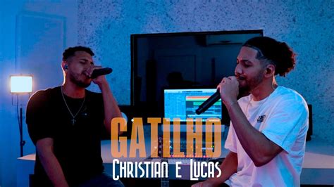 Gatilho Matheus Kauan Cover Christian E Lucas Youtube