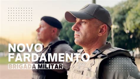 Novo Fardamento Brigada Militar Youtube