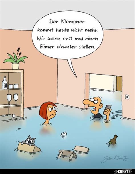 Der Klempner Kommt Heute Nicht Mehr Wir Sollen Erst Mal Einen Eimer