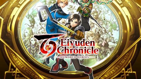 Eiyuden Chronicle Hundred Heroes How To Recruit All Characters