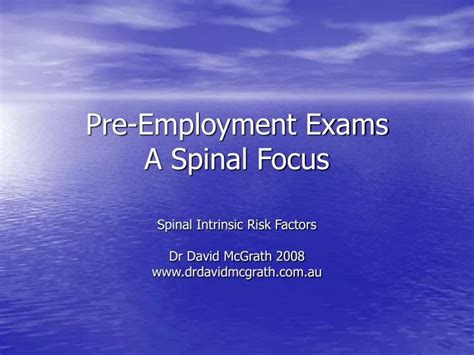 Ppt Pre Employment Exams A Spinal Focus Powerpoint Presentation Free