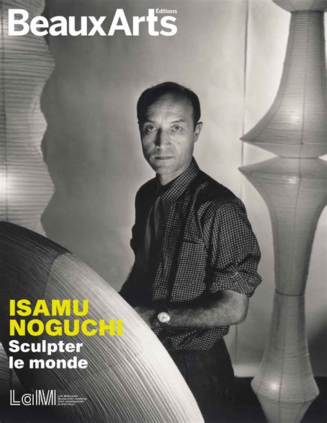 Isamu Noguchi Sculpter Le Monde