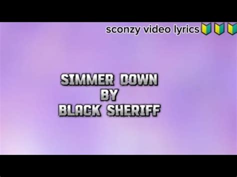 Simmer Down By Black Sheriff Official Lyrics Video Youtube