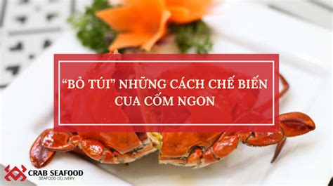 B T I Nh Ng C Ch Ch Bi N Cua C M Ngon Crab Seafood