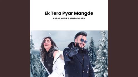 Ek Tera Pyar Mangde Feat Arbaz Khan Youtube