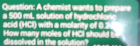 Solved How many moles of HCl should be dissolved in the | Chegg.com