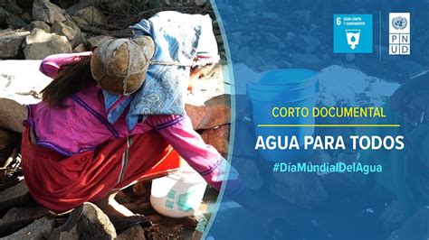 Corto Documental Agua Para Todos YouTube