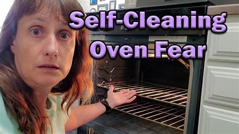 I Don T Know How To Use The Oven Self Clean Oven Cleaning Guide For The Lazy Person Youtube