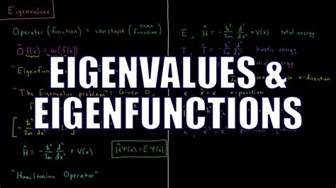 Quantum Chemistry Eigenvalues And Eigenfunctions Youtube