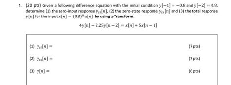 Solved 4 20 Pts Given A Following Difference Equation