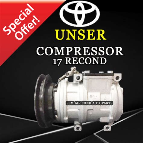 TOYOTA UNSER 10PA17C RECOND COMPRESSOR RECON KOMPRESOR CAR AIRCOND