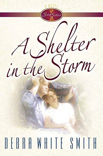 A Shelter in the Storm (Seven Sisters, Book 3) by Smith, Debra White ...