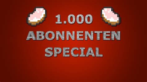 1 000 Abonennten Special YouTube