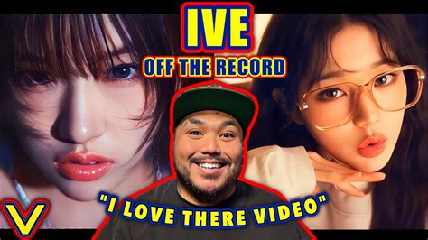 BLACKPINK FAN REACTS to IVE 아이브 Off The Record MV YouTube