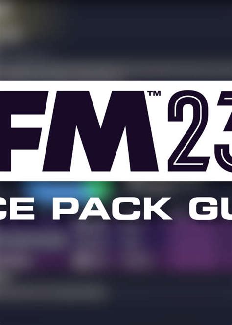 How To Install Face Packs In Fm23 And The Best Ones To Use