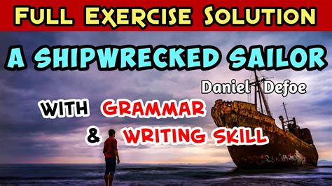 A Shipwrecked Sailor Exercise Solutionquestions And Answersgrammar