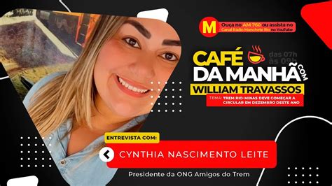 CAFÉ DA MANHÃ CYNTHIA NASCIMENTO LEITE PRESIDENTE DA ONG AMIGOS