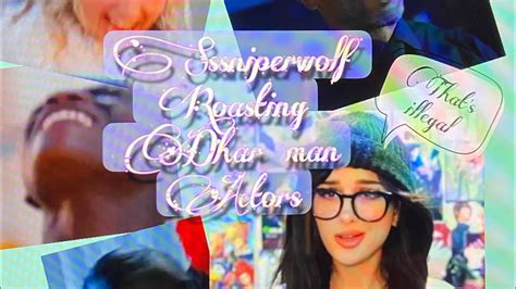 Sssniperwolf Roasting Dhar Man Actors Part 5 Youtube