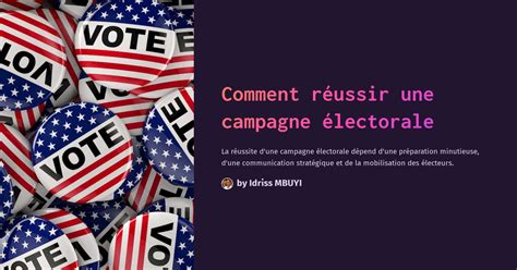 Comment réussir une campagne électorale