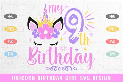 Ninth Birthday Unicorn Birthday Girl Svg Graphic By Rahnumaat