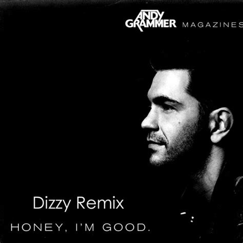 Stream Honey Im Good Remix by Dizzy C | Listen online for free on ...