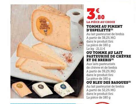 Promo Tomme Au Piment D espelette Ou Tomme Au Lait Pasteurisé De Chèvre