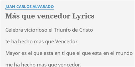 M S Que Vencedor Lyrics By Juan Carlos Alvarado Celebra Victorioso