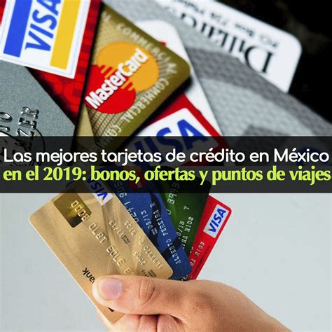 Las Mejores Tarjetas De Crédito En México En El 2021 Bonos Ofertas Y