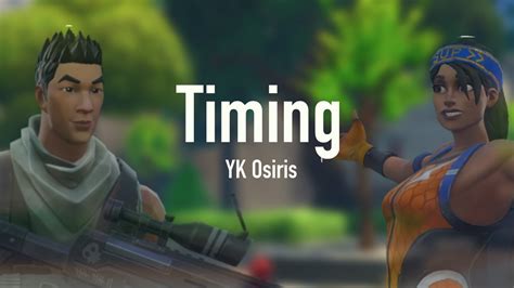 Yk Osiris Timing” Fortnite Editmontage Youtube