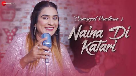 Check Out Latest Punjabi Song Music Video Naina Di Katari Sung By