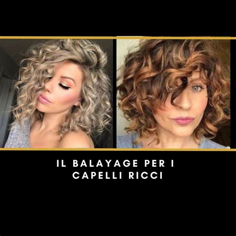 Si Puo Fare Il Balayage Sui Capelli Ricci Salvatore Falco Balayage