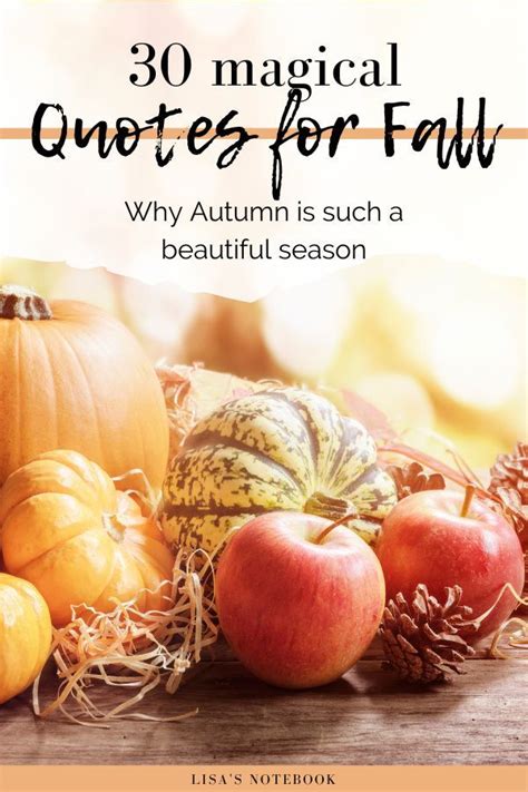 Inspirational Autumn Quotes That Reveal The Magic Of Fall Lisa S