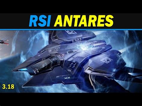 Star Citizen Rsi Antares Buyer S Guide Q A Theory Crafting Youtube