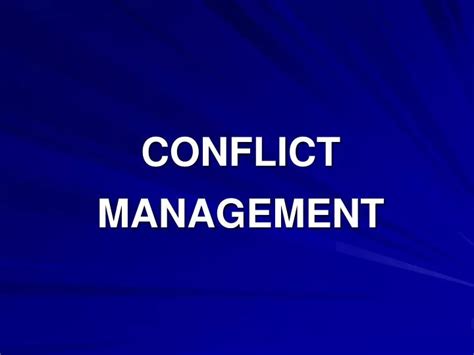 Ppt Conflict Management Powerpoint Presentation Free Download Id