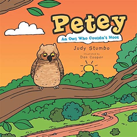 Petey An Owl Who Couldnt Hoot Stumbo Judy 9781481716925 Abebooks