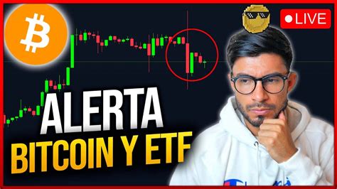 An Lisis De Bitcoin Martes La Sec Asusta Con El Etf Live Ep