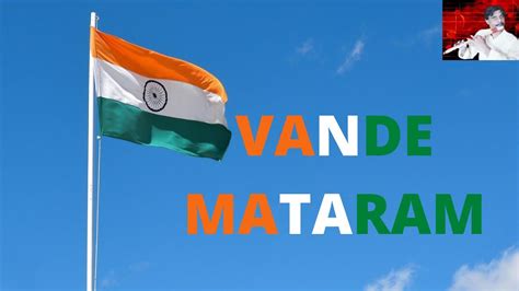 Vande Mataram Full Song Youtube