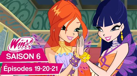 Winx Club Saison 6 Épisodes 19 20 21 ÉPISODES COMPLETS YouTube